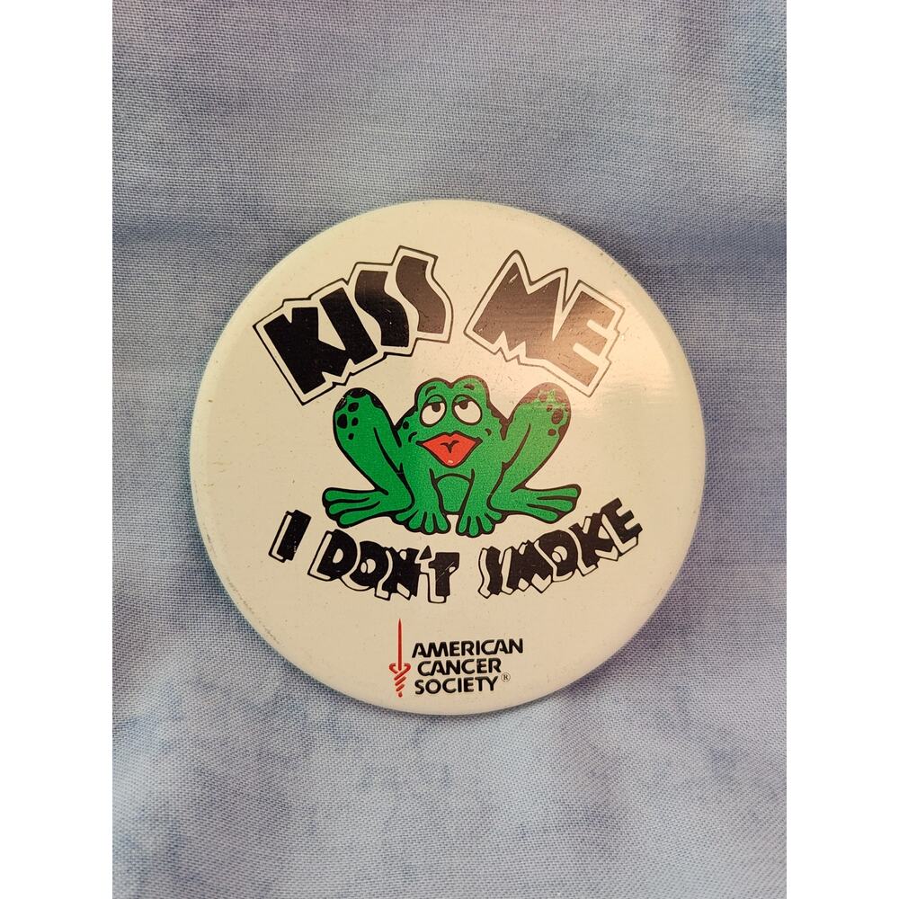 90s Frog Kiss Me I Don't Smoke American Cancer Society  Button Pin  Pinback